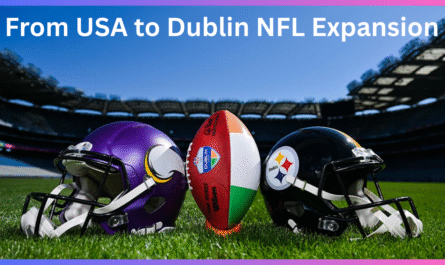 From USA to Dublin NFL Expansion