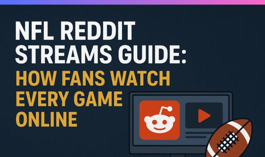NFL Reddit Streams Guide: How Fans Watch Every Game Online