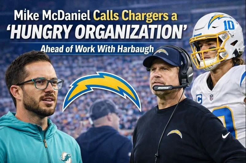 A New Spark in LA: Mike McDaniel Joins a ‘Hungry’ Chargers Squad