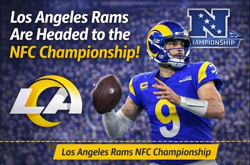 Los Angeles Rams Are Headed to the NFC Championship