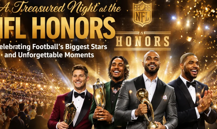 A Treasured Night at the NFL Honors: Celebrating Football’s Biggest Stars and Unforgettable Moments