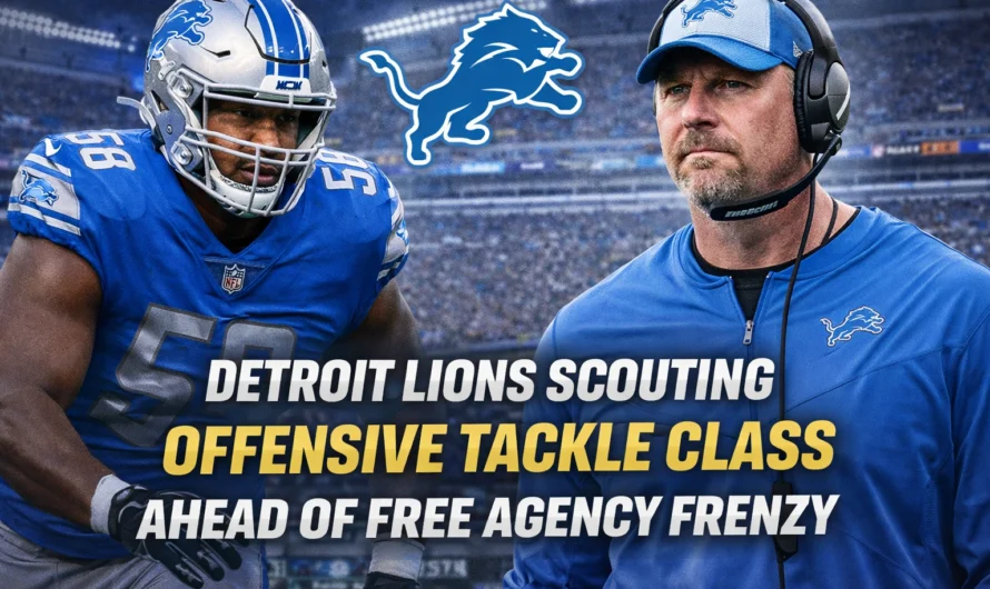 The Great Wall of Detroit: Detroit Lions Offensive Tackle Free Agency & Scouting Report