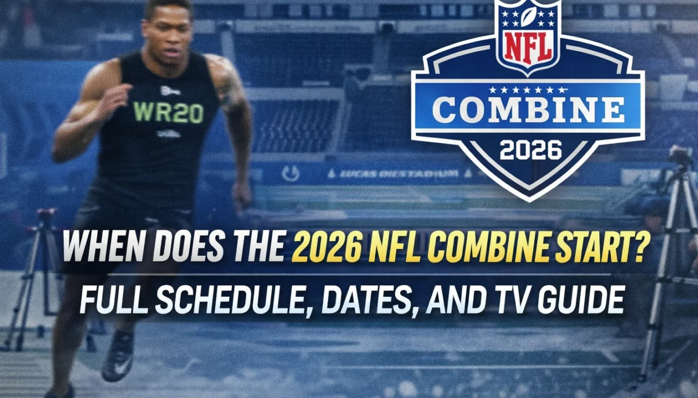 2026 NFL Combine start date