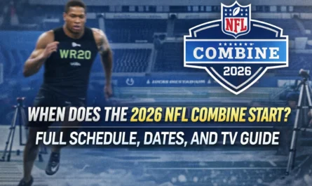 2026 NFL Combine start date