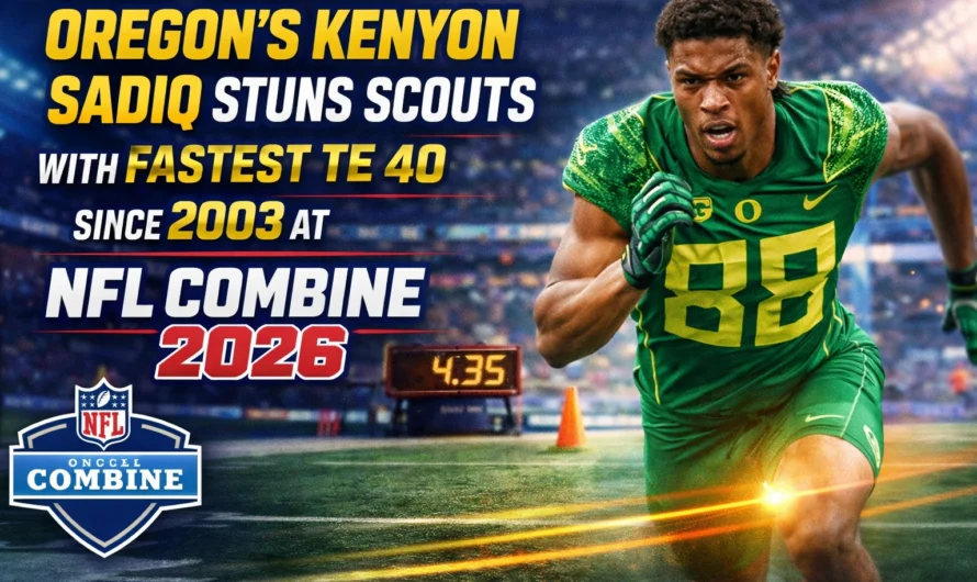 Oregon’s Kenyon Sadiq Stuns Scouts With Fastest TE 40 Since 2003 at NFL Combine 2026