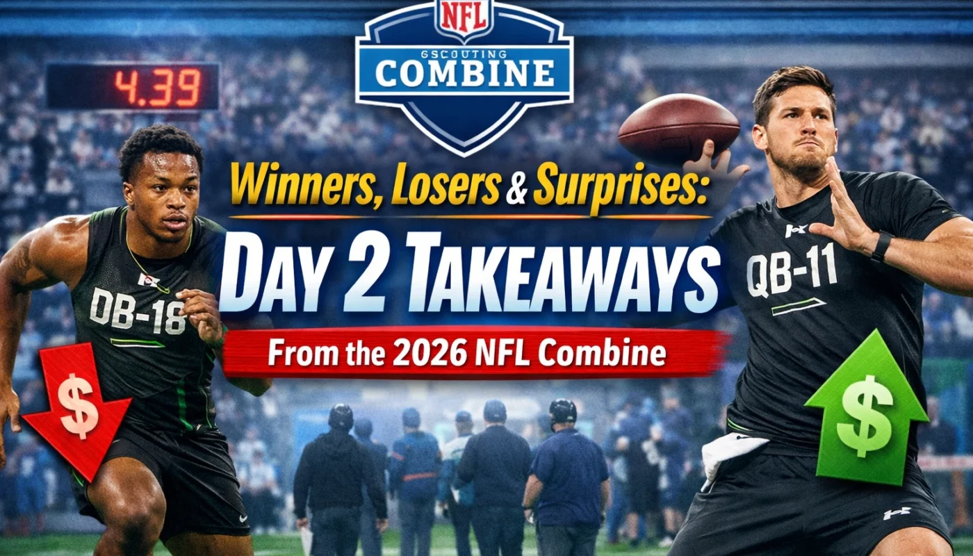 2026 NFL Combine Day 2 Takeaways