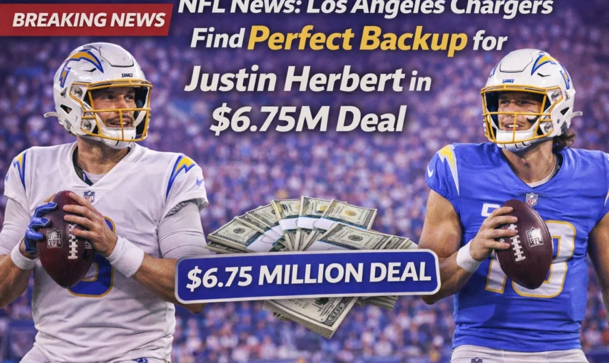 Stability in the Pocket: Los Angeles Chargers Find Perfect Backup for Justin Herbert in $6.75M Deal