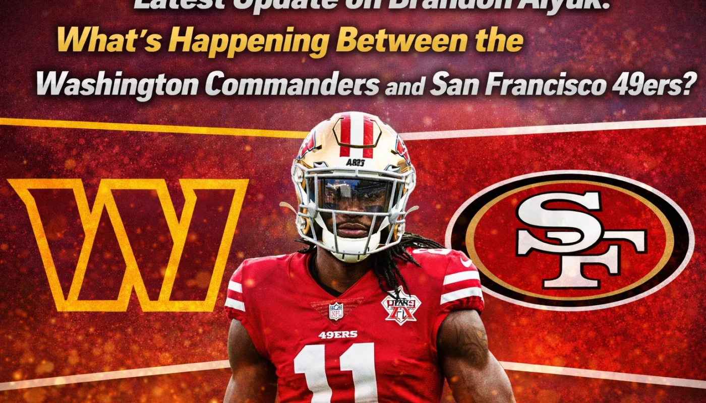 Brandon Aiyuk Commanders 49ers update