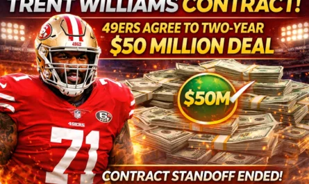 Trent Williams contract 49ers deal