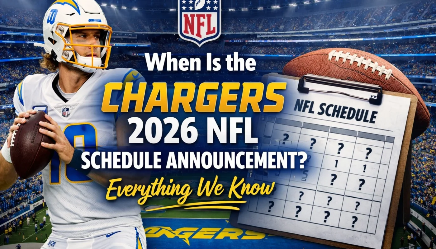 Chargers 2026 schedule announcement date