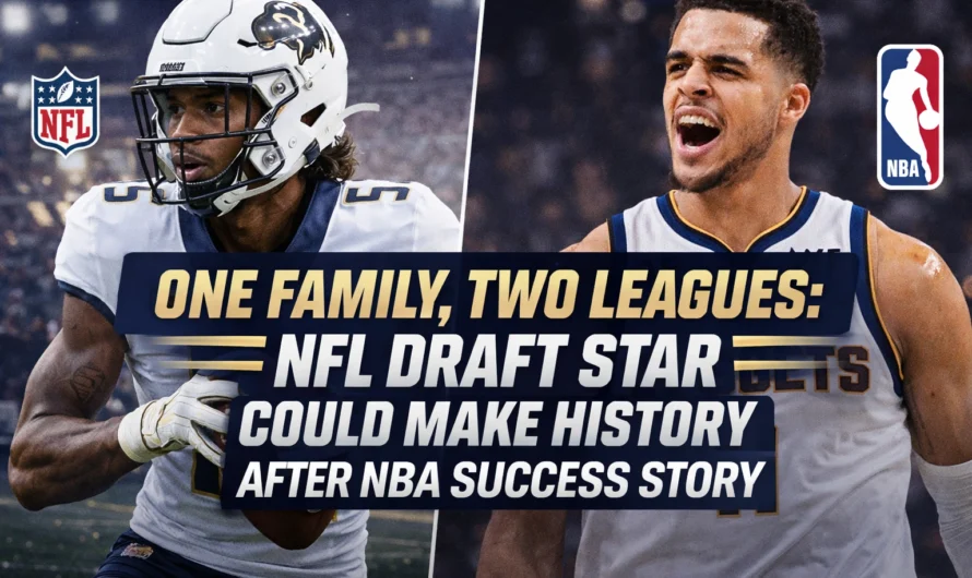 One Family, Two Leagues: This NFL Draft Star Could Make History After NBA Success Story