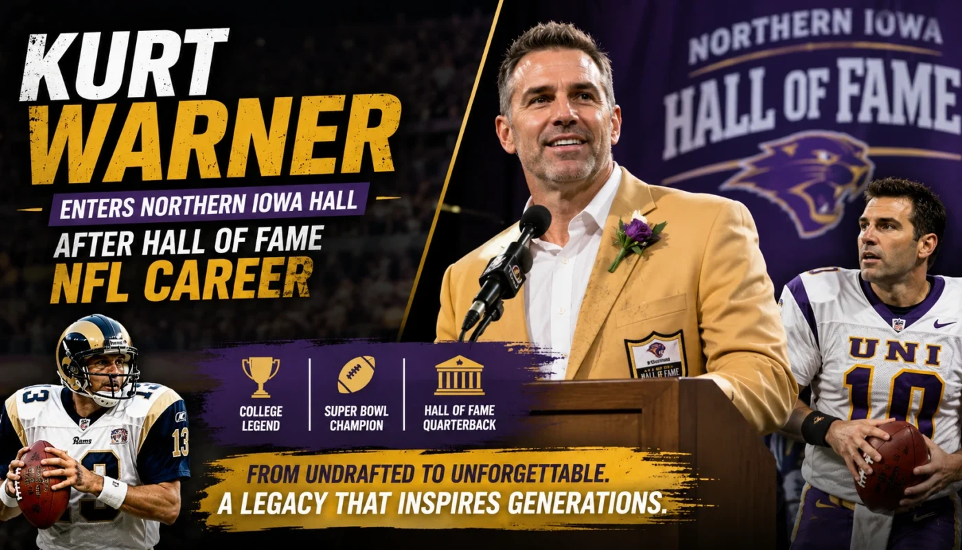 Kurt Warner Northern Iowa Hall of Fame induction and inspirational NFL underdog career legacy