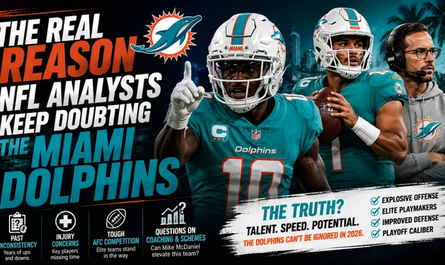 The Real Reason NFL Analysts Keep Doubting the Miami Dolphins