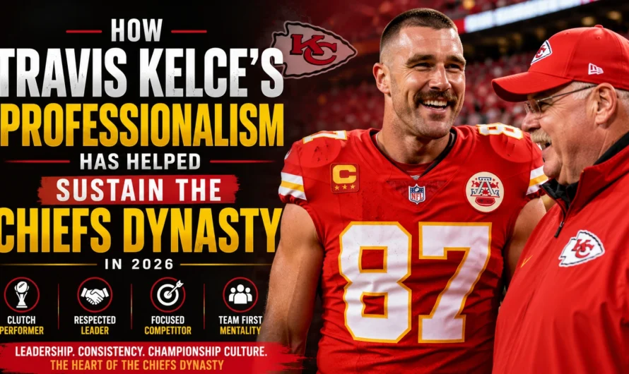 How Travis Kelce’s Professionalism Has Helped Sustain the Chiefs Dynasty