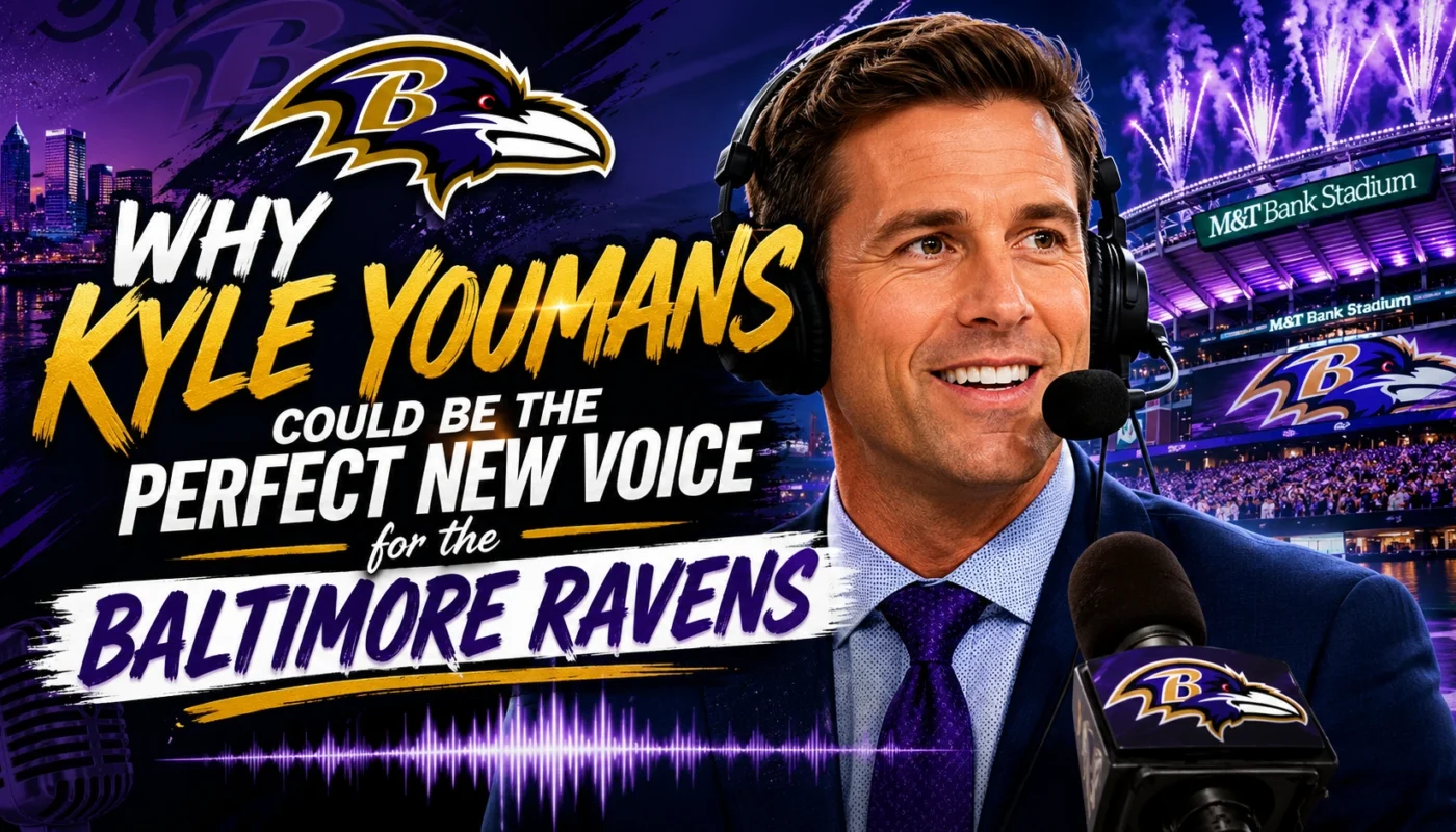 why Kyle Youmans could be the perfect new voice for the Baltimore Ravens