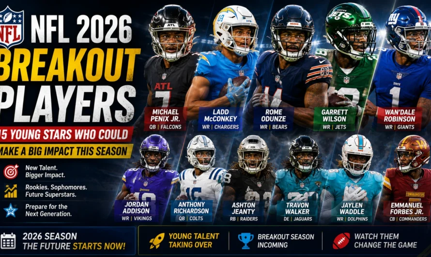 NFL 2026 Breakout Players: 15 Young Stars Who Could Make a Big Impact This Season